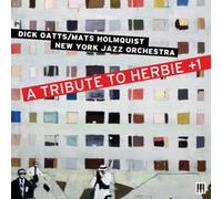 Dick Oatts/Mats Holmquist New York Jazz Orchestra A Tribute to Herbie +1 (CD)