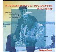 Dick Oatts Trio/Quartet Standard Issue 2 (CD) Album