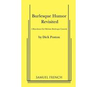 Dick Poston Burlesque Humor Revisited (Tascabile)