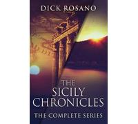 Dick Rosano The Sicily Chronicles (Copertina rigida)