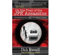 Dick Russell On the Trail of the JFK Assassins (Tascabile)