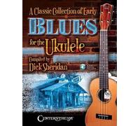 Dick Sheridan Classic Collection of Early Blues for Ukulele (Tascabile)