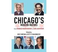 Dick Simpson Chicago's Modern Mayors (Tascabile)