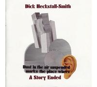 Dick Smith Heckstall - A Story Ended