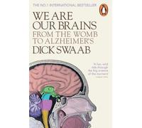 Dick Swaab We Are Our Brains (Tascabile)