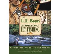 Dick Talleur Macauley Lord Dave Wh L.L. Bean Ultimate Book of Fly F (Tascabile)