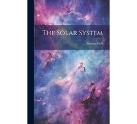 Dick, Thomas The Solar System Book NUOVO