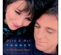 Dick Tunney & Mel - Let the Dreamers Dream