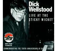 Dick Wellstood Live At Sticky Wicket - Commemorating 10th Anniv (CD)