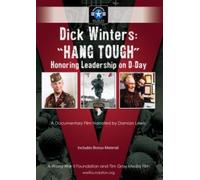 Dick Winters Hang Tough Honoring Leadership on D-Day (DVD)