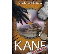Dick Wybrow Kane Unchained (Tascabile)