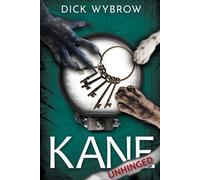 Dick Wybrow Kane Unhinged (Tascabile)