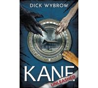 Dick Wybrow Kane Unleashed (Tascabile)