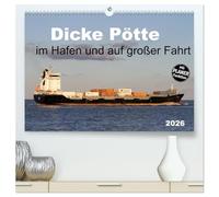 Dicke Pötte im Hafen und auf großer Fahrt (hochwertiger Premium Wandkalender 2026 DIN A2 quer), Kunstdruck in Hochglanz: Traumschiffe und Containerschiffe im Hafen und auf großer Fahrt