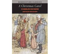 Dickens A Christmas Carol (Illustrated in Color by Arthur Rackham) (Tascabile)