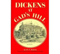 DICKENS AT GAD'S HILL by ALAN S. WATTS (January 19,1989)