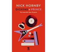 Dickens e Prince. Uno speciale tipo di genio