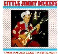 Dickens, Jimmy - Take a Old Cold Tater & Wait