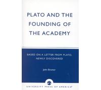 Dickens Plato and the Founding of the Academy (Tascabile)