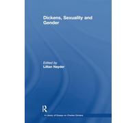Dickens, Sexuality and Gender