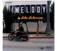 DICKERSON, Deke - DICKERSON, Deke The Melody