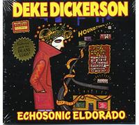 DICKERSON, DEKE - ECHOSONIC ELDORADO -DIGI-