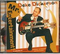 DICKERSON, DEKE - MR ENTERTAINMENT!