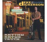 DICKERSON, DEKE - RHYTHM, RHYME & TRUTH