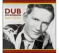 Dickerson, Dub - Boppin' in the Dark