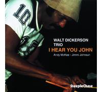 Dickerson Walt - I Hear You John