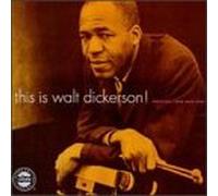 Dickerson,Walt - This Is Walt Dickerson!
