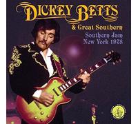 Dickey Betts & Great - BETTS, DICKIE & GREAT SOUTHERN - SOUTHERN JAM : NEW YORK 1978