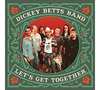 Dickey Betts - Let's Get Together