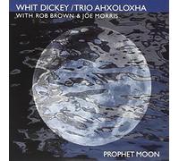 Dickey, Whit/Trioahx - Prophet Moon