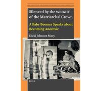 Dicki Johnson Macy Silenced by the WEIGHT of the Matriarchal Crown (Tascabile)
