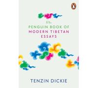 Dickie Tenzin The Penguin Book of Modern Tibetan Essays (Copertina rigida)