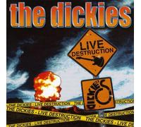 DICKIES - LIVE DESTRUCTION