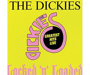 Dickies - Locked & Loaded