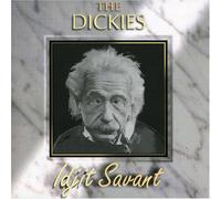 Dickies,the - Idjit Savant