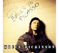 Dickinson, Bruce - Balls To Picasso