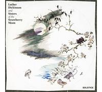 Luther Dickinson and Sisters of the Strawberry Moon Solstice (CD) Album