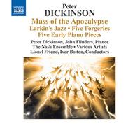 Peter Dickinson Mass of the Apocalypse/Larkin's Jazz/Five Forgeries/... (CD)