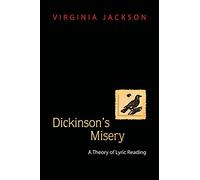 Dickinson's Misery: A Theory Of Lyric Reading