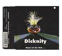 Dicknity - Mann ist der Dick.. [Single-CD]