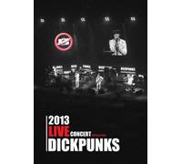 Dickpunks - 2013 Live Concert