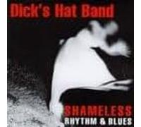 Dick's Hat Band - Shameless rhythm & blues