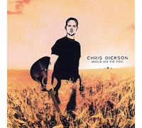 Dickson, Chris - Hold On To You