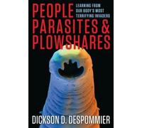 Dickson D. Despommier People, Parasites, and Plowshares (Tascabile)