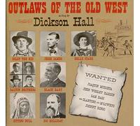Dickson Hall Outlaws of the Old West (CD)