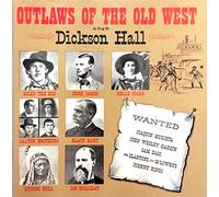 Dickson Hall - Outlaws of the West